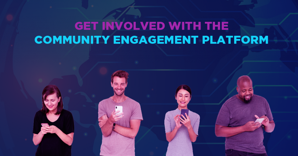 Get involved with the Community Engagement Platform