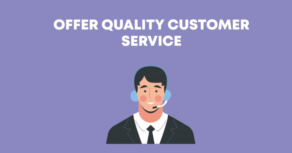 offer quality customer service