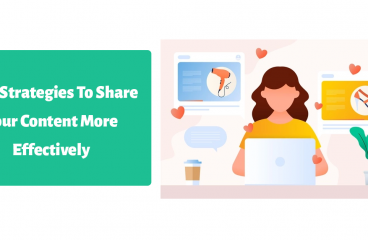 Four Strategies To Share Your Content More Effectively
