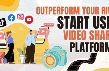 Outperform Your Rivals; Start Using Video-Sharing Platforms