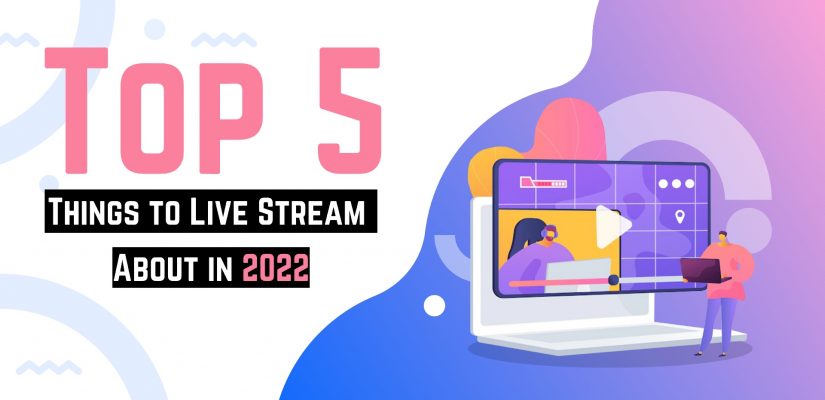 things to live stream