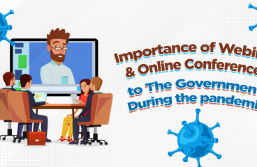 Importance of Webinar & Online Conferences to The Government During the Pandemic