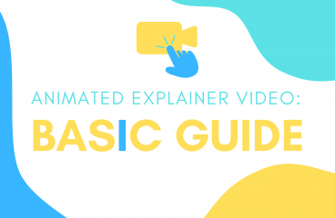 Animated Explainer Video: Basic Guide