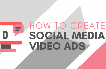 How to Create Social Media Video Ads