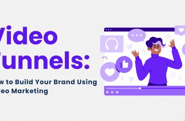 Video Funnels: How to Build Your Brand Using Video Marketing 
