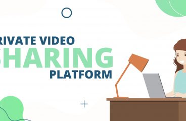 A Guide to Private Video-Sharing Platform