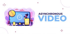 asynchronous video