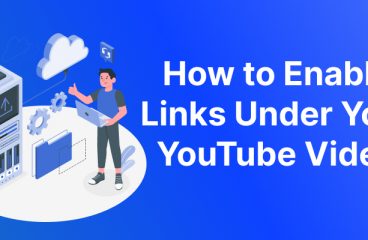 How to Enable Links Under Your YouTube Video